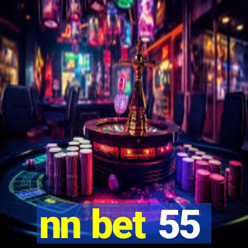 nn bet 55